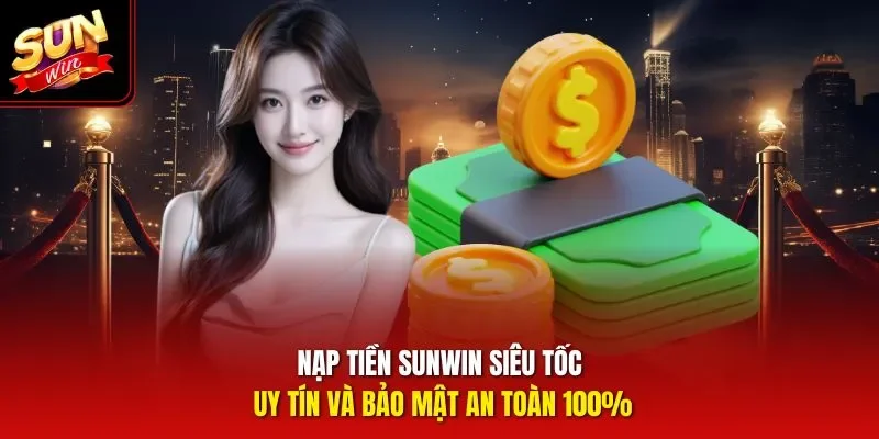 nạp tiền sunwin